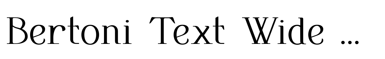 Bertoni Text Wide Expanded Regular